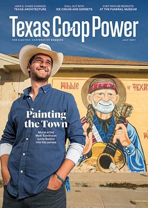 July 2021 Issue of Texas Coop Power